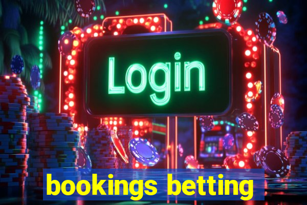 bookings betting