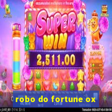 robo do fortune ox