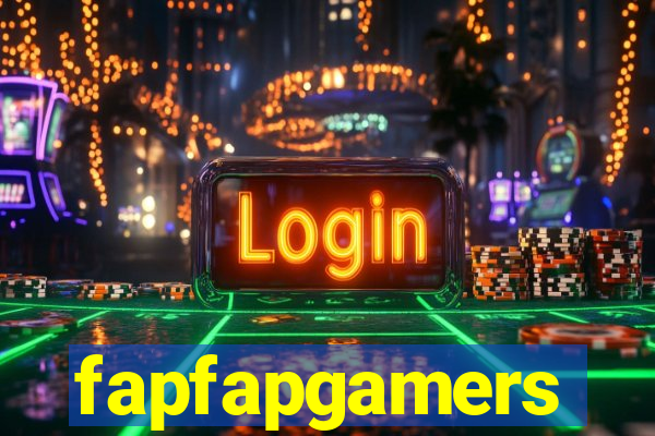 fapfapgamers