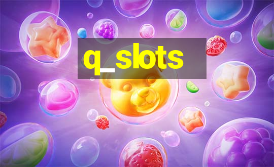 q_slots