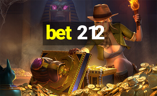 bet 212