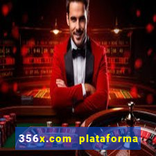 356x.com plataforma de jogos