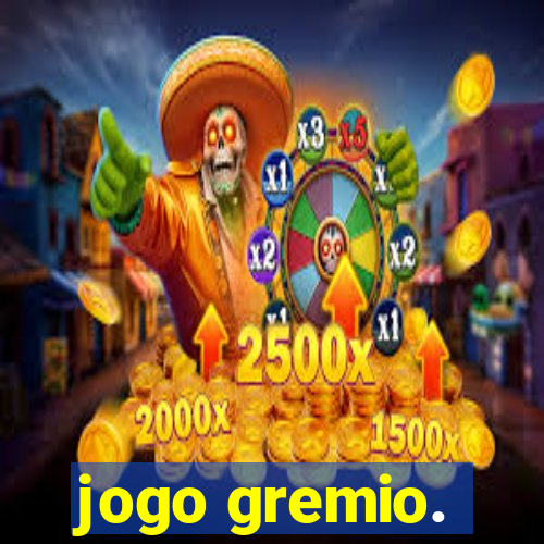 jogo gremio.