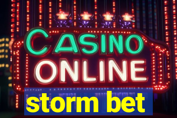 storm bet