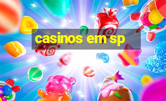 casinos em sp