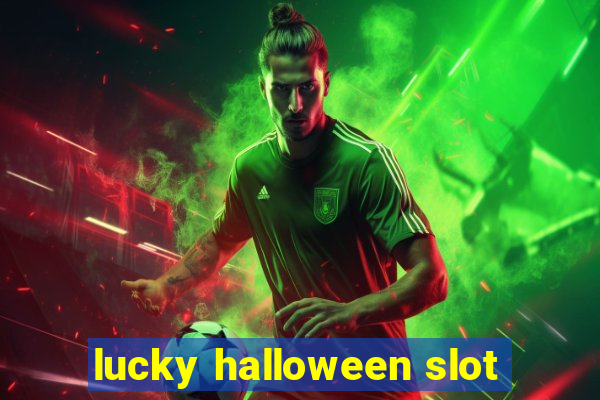 lucky halloween slot