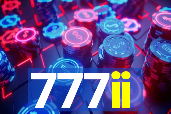 777ii