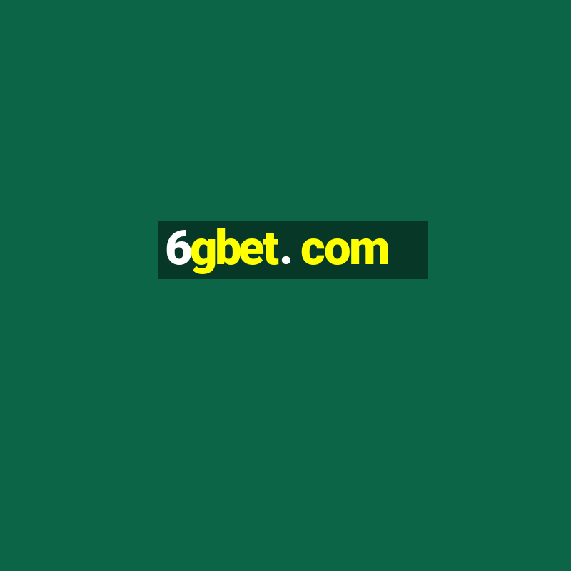 6gbet. com