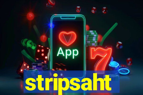 stripsaht