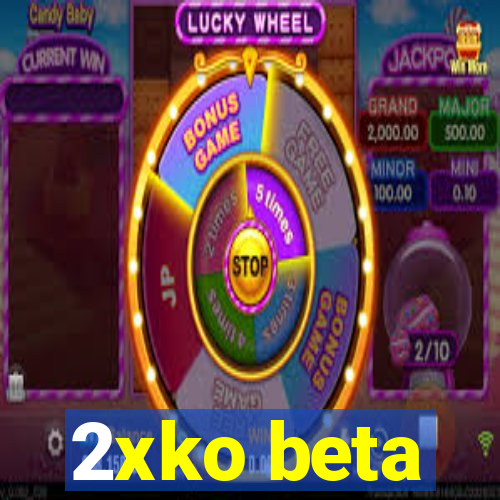 2xko beta