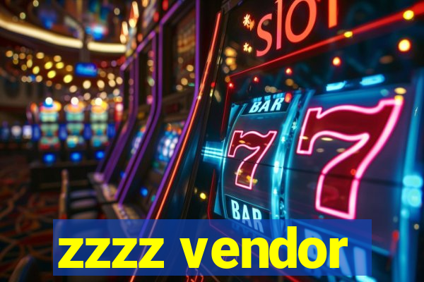 zzzz vendor