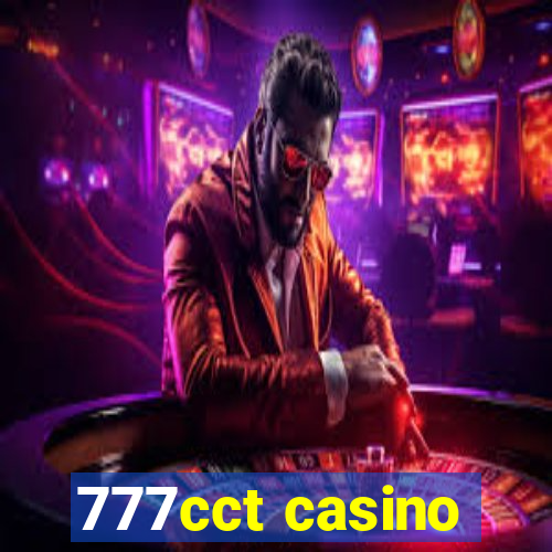 777cct casino