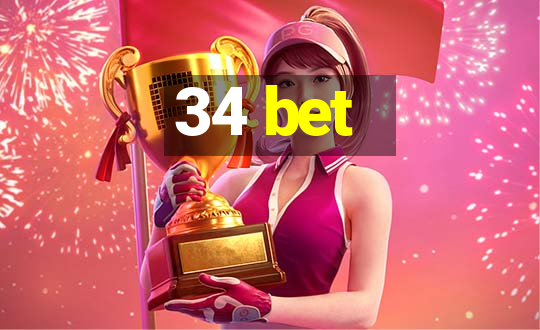 34 bet