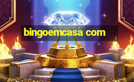 bingoemcasa com