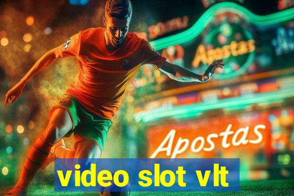 video slot vlt