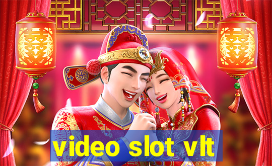 video slot vlt