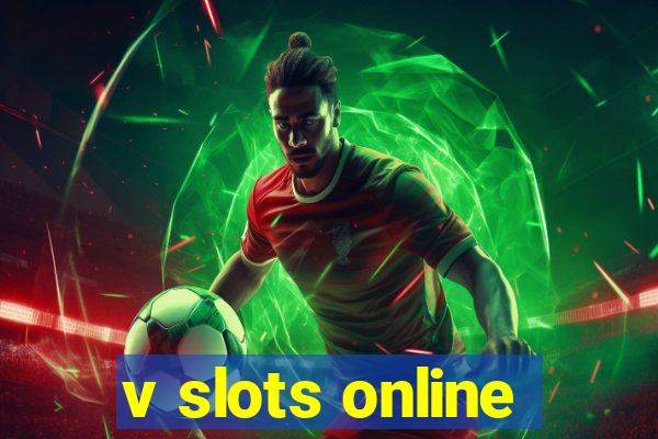 v slots online