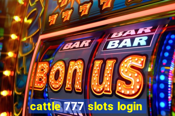 cattle 777 slots login