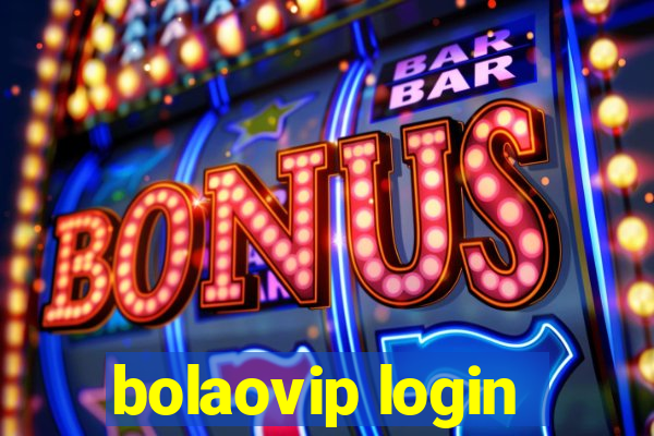 bolaovip login