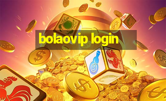 bolaovip login