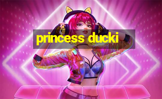 princess ducki