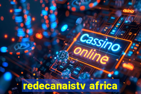 redecanaistv africa