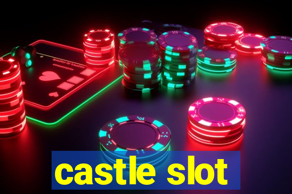 castle slot