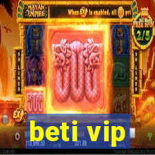 beti vip