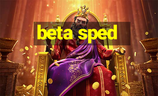 beta sped