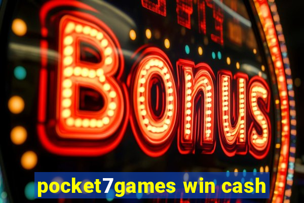 pocket7games win cash