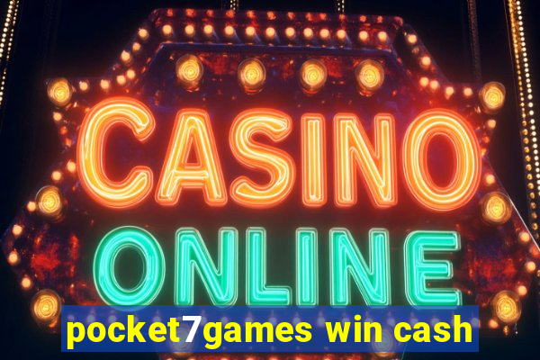 pocket7games win cash