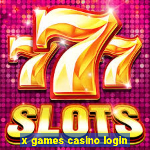 x games casino login