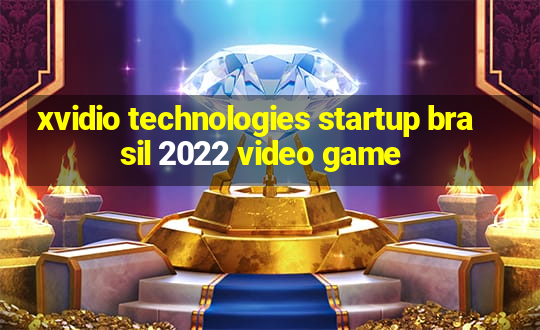 xvidio technologies startup brasil 2022 video game