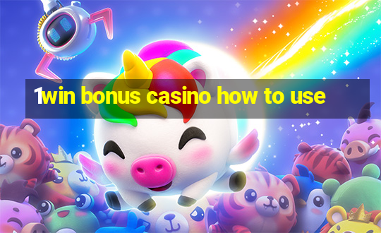 1win bonus casino how to use