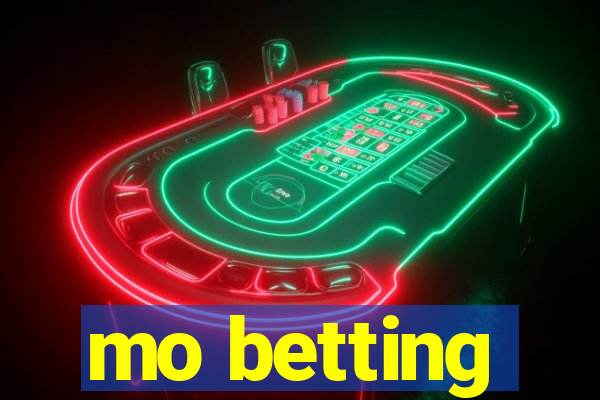 mo betting