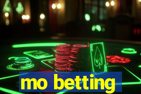 mo betting