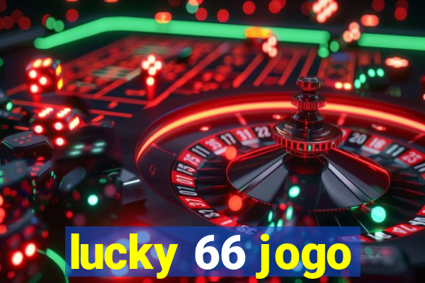 lucky 66 jogo