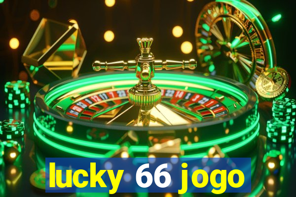 lucky 66 jogo