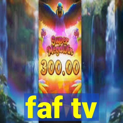 faf tv