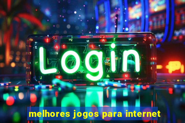 melhores jogos para internet