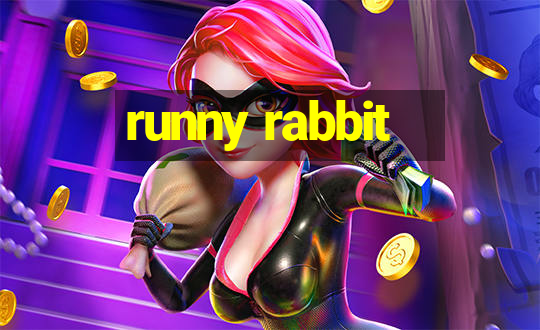 runny rabbit