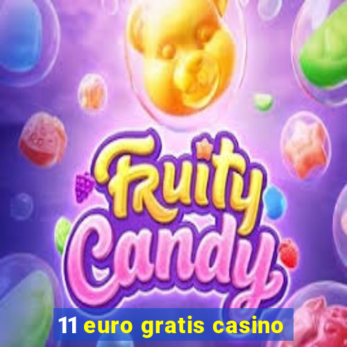 11 euro gratis casino