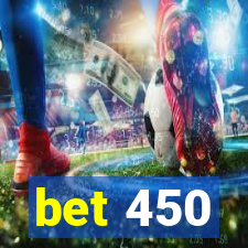 bet 450