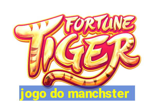 jogo do manchster