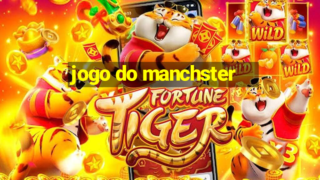 jogo do manchster