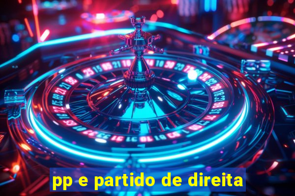 pp e partido de direita