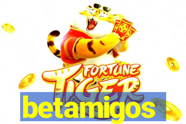 betamigos