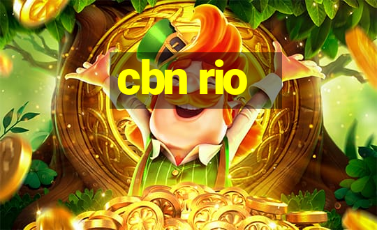 cbn rio