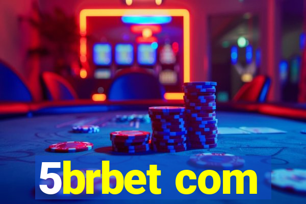 5brbet com