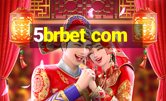 5brbet com